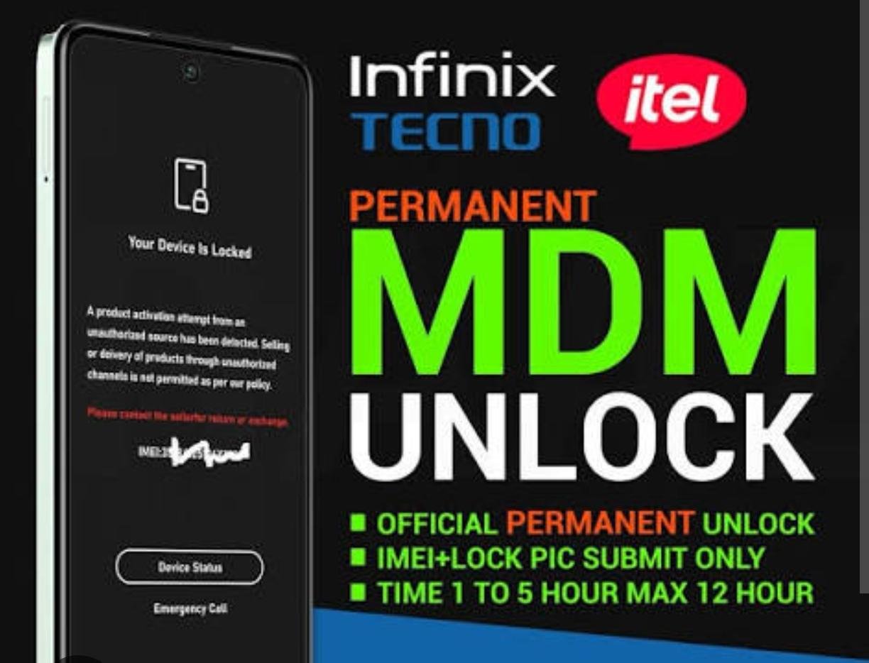 TECNO | INFINIX | ITEL MDM Remove 100% Success Direct To Source 1-3 day maximum 